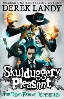 Skulduggery Pleasant : Book 1 by Derek Landy