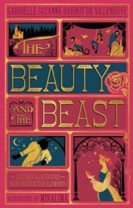 The Beauty and the Beast (Illustrated with Interactive Elements) by Gabrielle-Suzanna Barbot de Villenueve