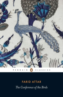 The Conference of the Birds by Farid Ud-Din Attar
