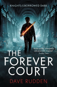 The Forever Court (Knights of the Borrowed Dark Book 2) by Dave Rudden