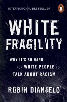 White Fragility by Robin DiAngelo