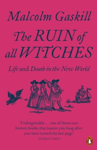 The Ruin of Witches by Malcolm Gaskill