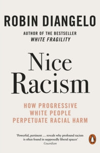 Nice Racism by Robin DiAngelo