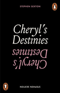 Cheryl's Destinies by Stephen Sexton
