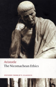 The Nicomachean Ethics by Aristotle