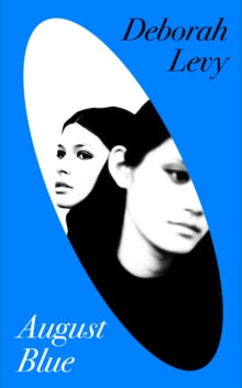 August Blue by Deborah Levy