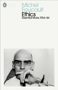 Ethics: Essential Works 1954-84 by Michael Foucault