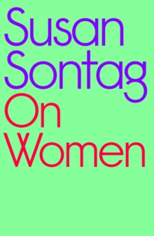 On Women by Susan Sontag