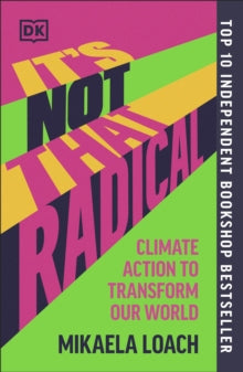 It's Not That Radical by Mikaela Loach