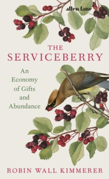 The Serviceberry by Robin Wall Kimmerer
