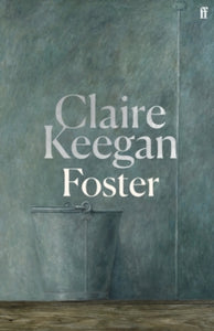 Foster by Claire Keegan (Hardback)