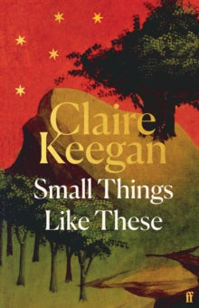 Small Things Like These by Claire Keegan