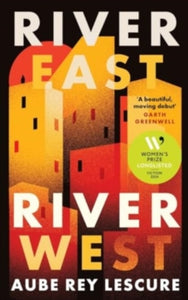 River East, River West by Aube Rey Lescure