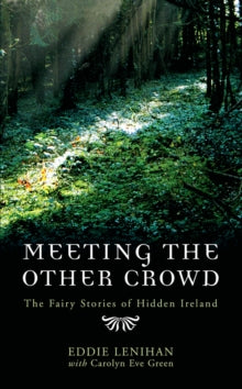 Meeting the Other Crowd by Eddie Lenihan