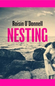 Nesting by Roisín O'Donnell