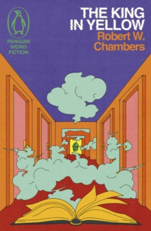 Tha King In Yellow by Robert W. Chambers