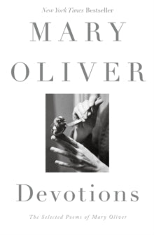 Devotions by Mary Oliver