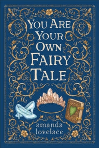 you are your own fairy tale by Amanda Lovelace