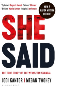 She Said by Jodi Kantor and Megan Twohey