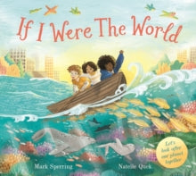 If I Were the World by Mr Mark Sperring