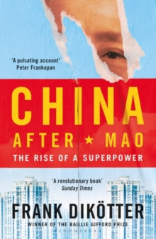 China After Mao by Frank Dikoetter