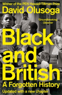 Black and British by Davids Olusoga