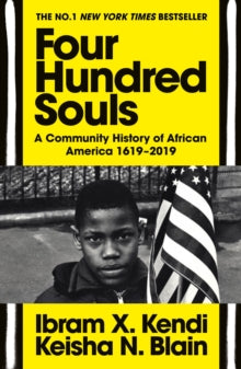 Four Hundred New Souls by Ibram X. Kendi and Keisha N. Blain
