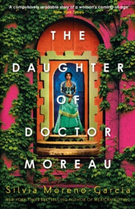 The Daughter of Doctor Moreau by Silvia Morena-Garcia