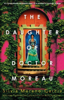 The Daughter of Doctor Moreau by Silvia Morena-Garcia