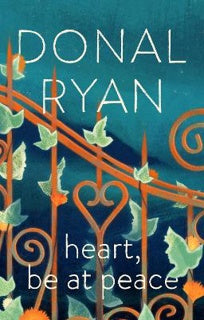 Heart, Be At Peace by Donal Ryan