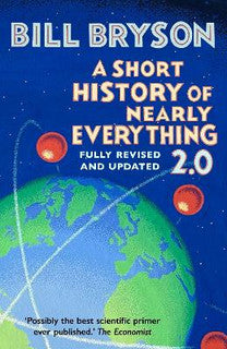 Short History of Nearly Everything 2.0 by Bill Bryson