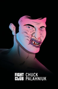 Fight Club by Chuck Palahniuk