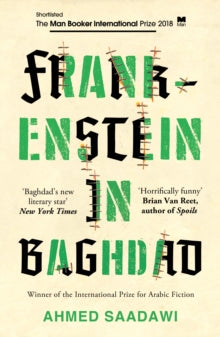Frankenstein in Baghdad by Ahmed Saadawi