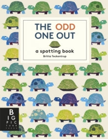 The Odd One Out by Britta Teckentrup