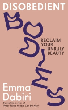 Disobedient Bodies by Emma Dabiri