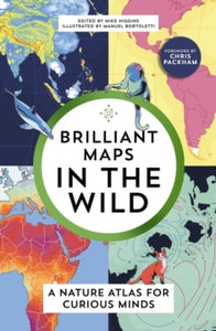 Brilliant Maps in the Wild by Mike Higgins