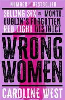 Wrong Women by Dr Caroline West