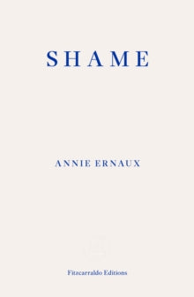 Shame by Annie Ernaux