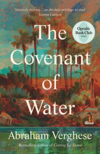 Th Covenant of Water by Abraham Verghese