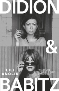 Didion and Babitz by Lila Anolik