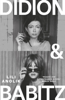 Didion and Babitz by Lila Anolik