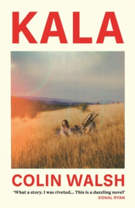 Kala by Colin Walsh