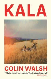 Kala by Colin Walsh