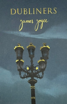 Dubliners by James Joyce (Wordsworth Hardback)