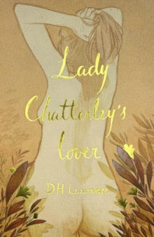 Lady Chatterly's Lover by D.H. Lawrence (Wordsworth Hardback)