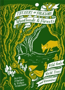 Treasury of Folklore: Woodlands and Forests by Dee Dee Chainey