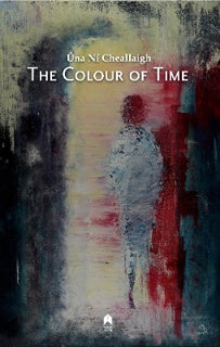The Colour of Time by Úna Ní Cheallaigh