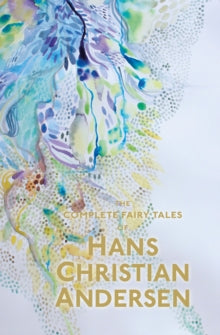 The Complete Fairy Tales by Hans Christian Andersen