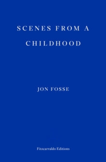 Scenes from a Childhood by Jon Fosse