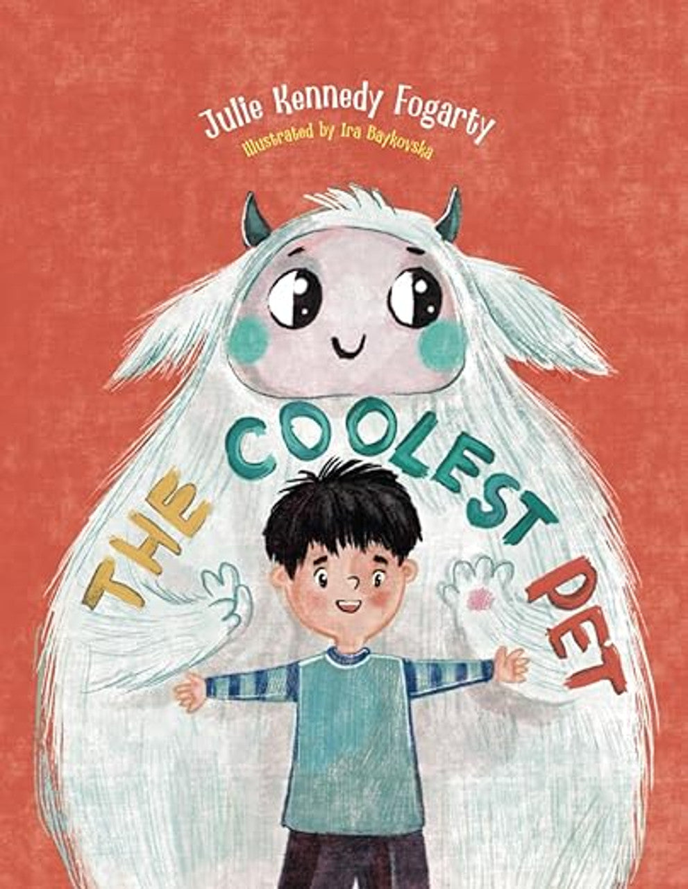 Coolest Pet by Julie Kennedy Fogarty